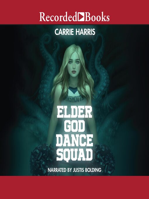 Title details for Elder God Dance Squad by Carrie Harris - Available
